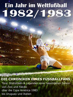 cover image of Ein Jahr im Weltfußball 1982 / 1983